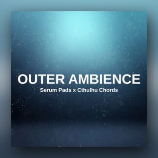 Glitchedtones Outer Ambience - Serum Pads x Cthulhu Chords pluginsmasters