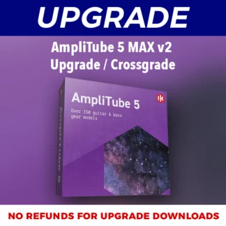 AmpliTube 5 MAX v2 Upgrade : Crossgrade-pluginsmasters